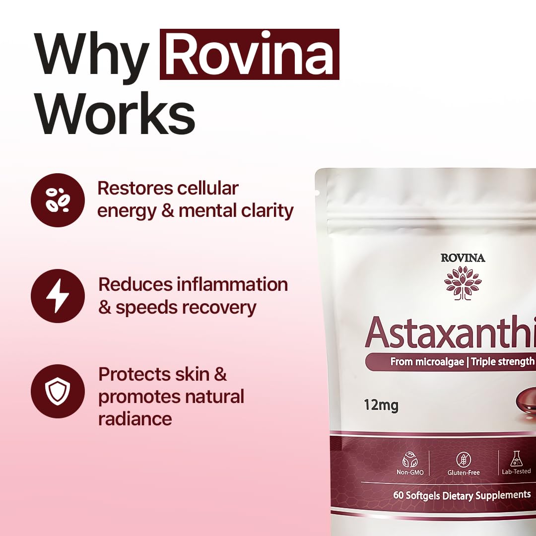 ROVINA Astaxanthin 12mg Softgels, Triple Strength Antioxidant | Triple Strength Antioxidant from Microalgae; supports eye, skin, immune & joint health; Non-GMO, Gluten Free, 60 ct