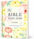 The Bible Study Guide in a Year for Women, 52-Week Spiral Bound Journal A4