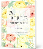 The Bible Study Guide in a Year for Women, 52-Week Spiral Bound Journal A4