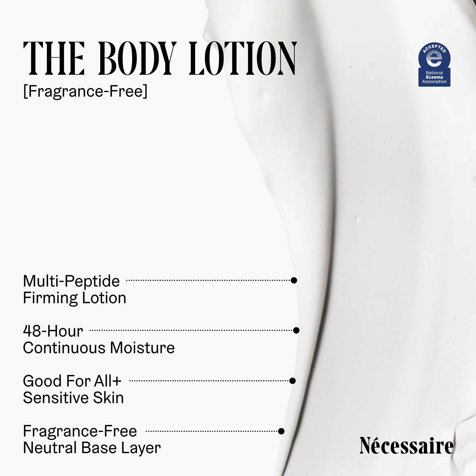 Buy now Nécessaire The Body Lotion Fragrance-Free - Multi-Peptide Moisturizer - Firming Body Lotion for Women + Men. 2.5% Niacinamide. Non-Comedogenic + Hypoallergenic for Sensitive Skin– 200 ml/6.8 fl oz at indiglob india