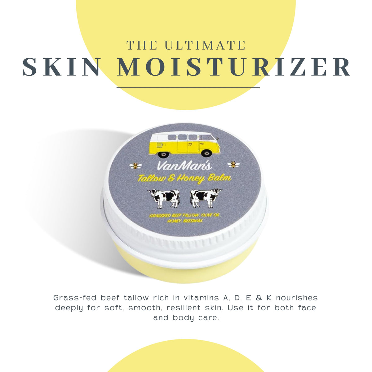 Authentic Vanman's Tallow and Honey Balm, a skin moisturizer enriched with vitamins A, D, E, and K for nourished, resilient skin.