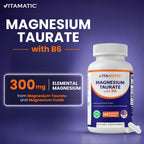 Vitamatic Magnesium Taurate 1500mg per Serving - 180 Vegetarian Capsules (Provides 300 mg of Elemental Magnesium) - Added B6 for Maximum Absorption - Supports Muscle, Joint, and Heart Health*