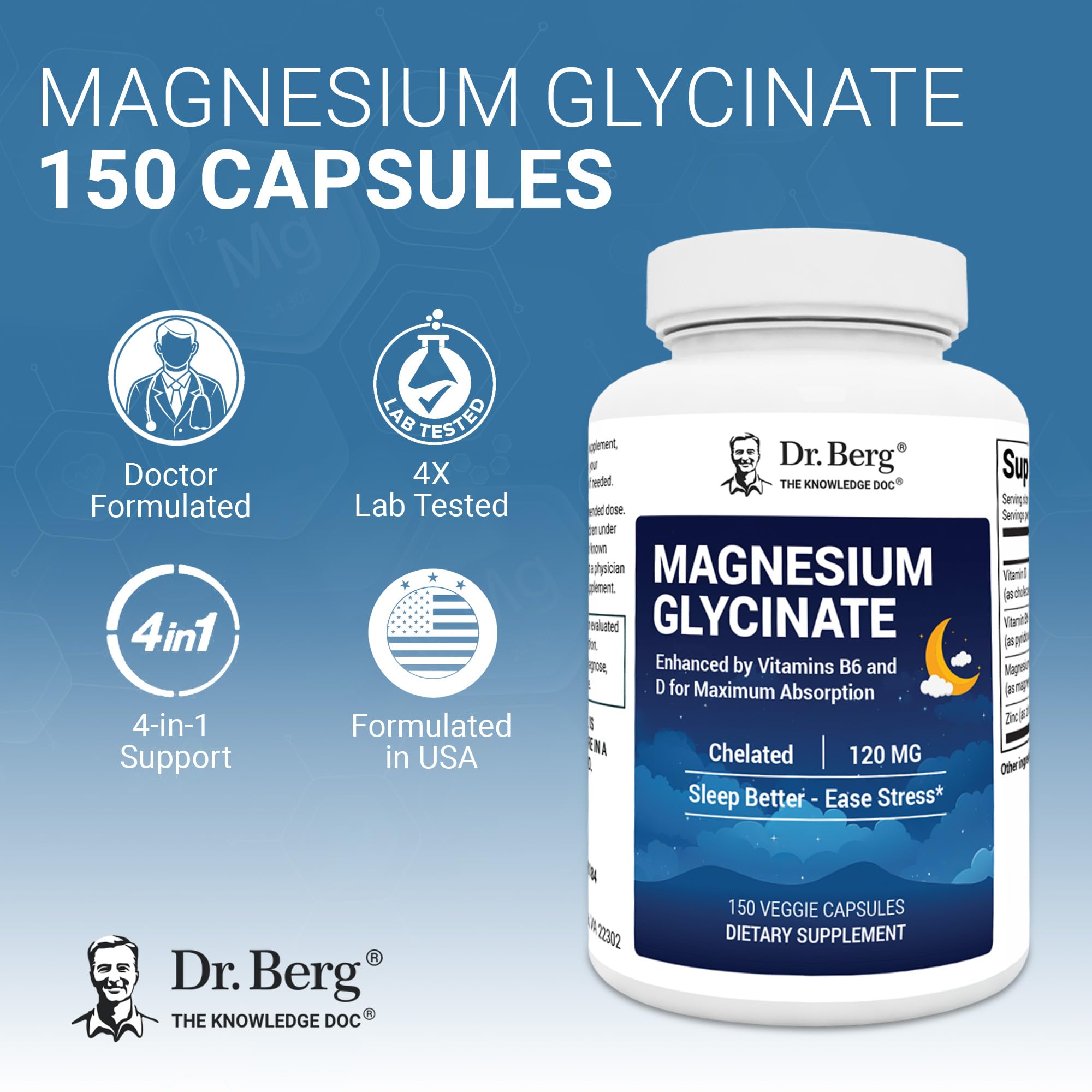 Dr. Berg Magnesium Glycinate 150ct – 4-in-1 Chelated for Muscle, Nerve, Sleep & Stress Support*– w/ D3, B6 & Zinc – 4X Lab-Tested – No Fillers – Formulated in USA, GMP-Certified