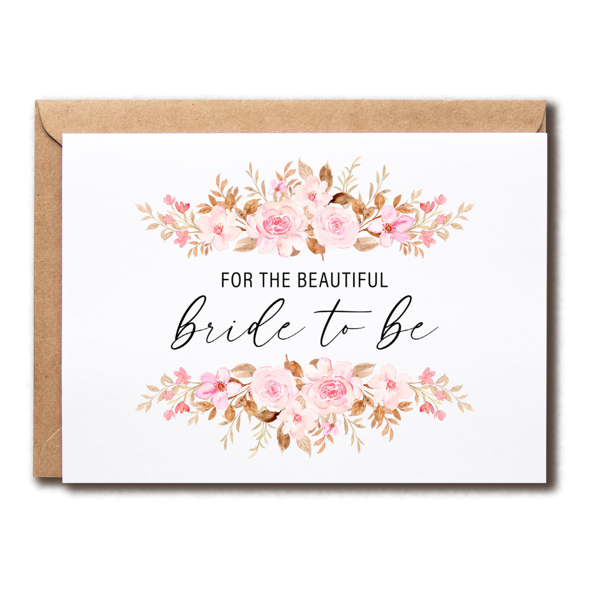 For The Beautiful Bride To Be Card - Bride Card - Floral Card - Bridal Shower card - Happy Wedding Card - Congrats Wedding Card - Card For Her