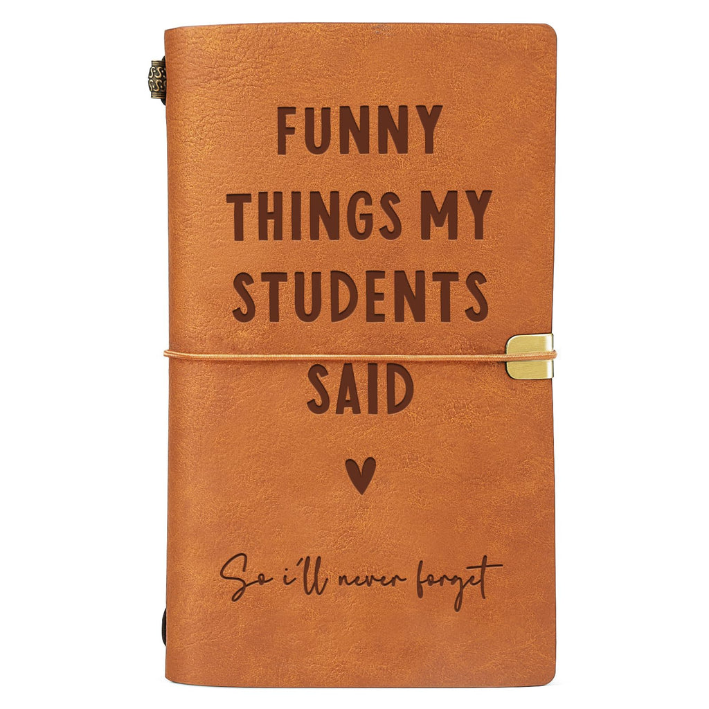 Afterprints Teacher Gifts –“Funny Things My Students Said” Leather Notebook