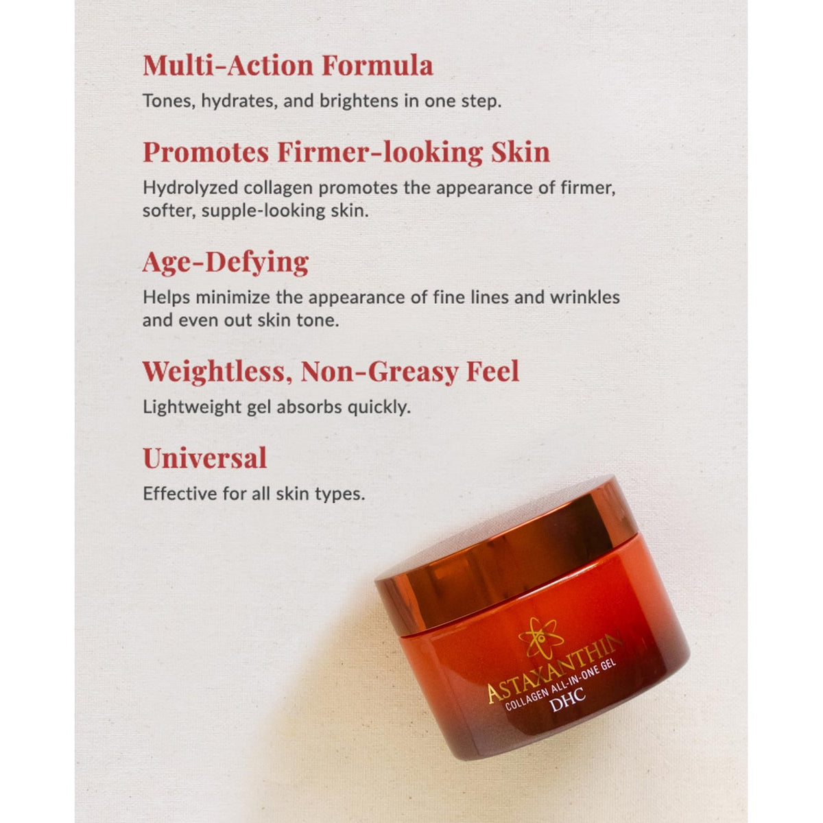 DHC Astaxanthin Collagen All-in-One Gel, Brightening Daytime Facial Moisturizer, Lightweight, Toning, Hydrating, Absorbs Quickly, Collagen, Fragrance and Colorant free, Ideal for all Skin Types