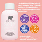 ella+mila Soy Nail Polish Remover - Non-Acetone with Lavender Oil, 4 fl oz | Soy-based non-acetone remover; lavender oil; vitamins A, C & E; gentle on bare nails; vegan; 4 fl oz