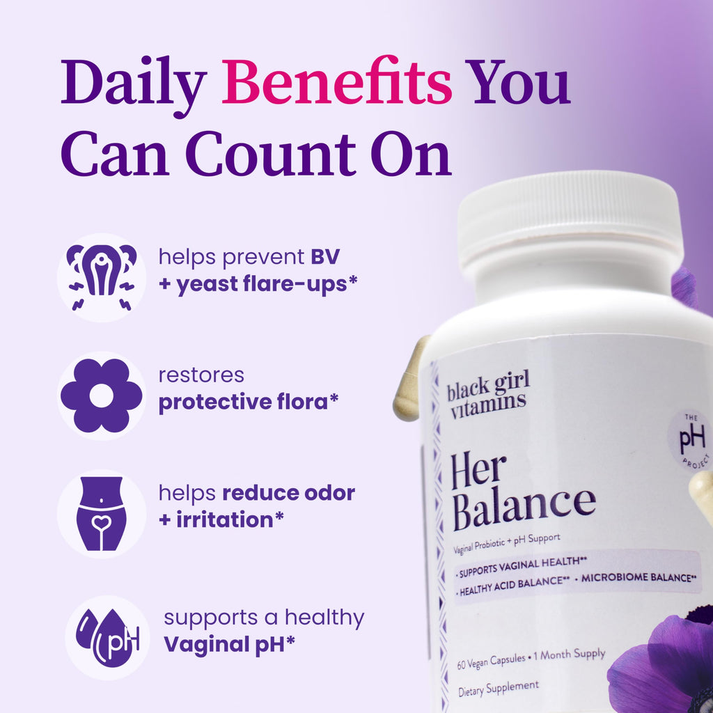 Black Girl Vitamins - Her Balance Vaginal Probiotics - Daily Microbiome Support for Women - 10 Billion CFU Lactobacillus Crispatus & Gasseri + Herbal Blend - Vegan, Gluten-Free, Halal (30-Day Supply)