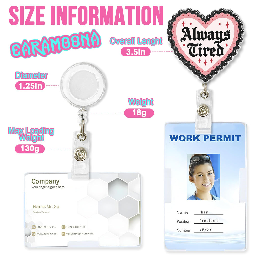 Always Tired Badge Reel 1.6 Inches Funny Heart, Mental Health, Self Love, Joke Humor ID Card Holders, Retractable Alligator/Belt Clip, Acrylic Material, Badge Holders Accessories DIY for Nurse Doctor