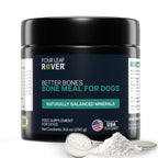 Four Leaf Rover Better Bones Bone Meal for Dogs, Dog Calcium Supplement