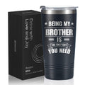 Buy now Onebttl Brother Gifts from Sister, Funny Gift Idea for the Best Brother for Christmas, Birthday, 20 oz Stainless Steel Insulated Travel Mug (Need) at indiglob india
