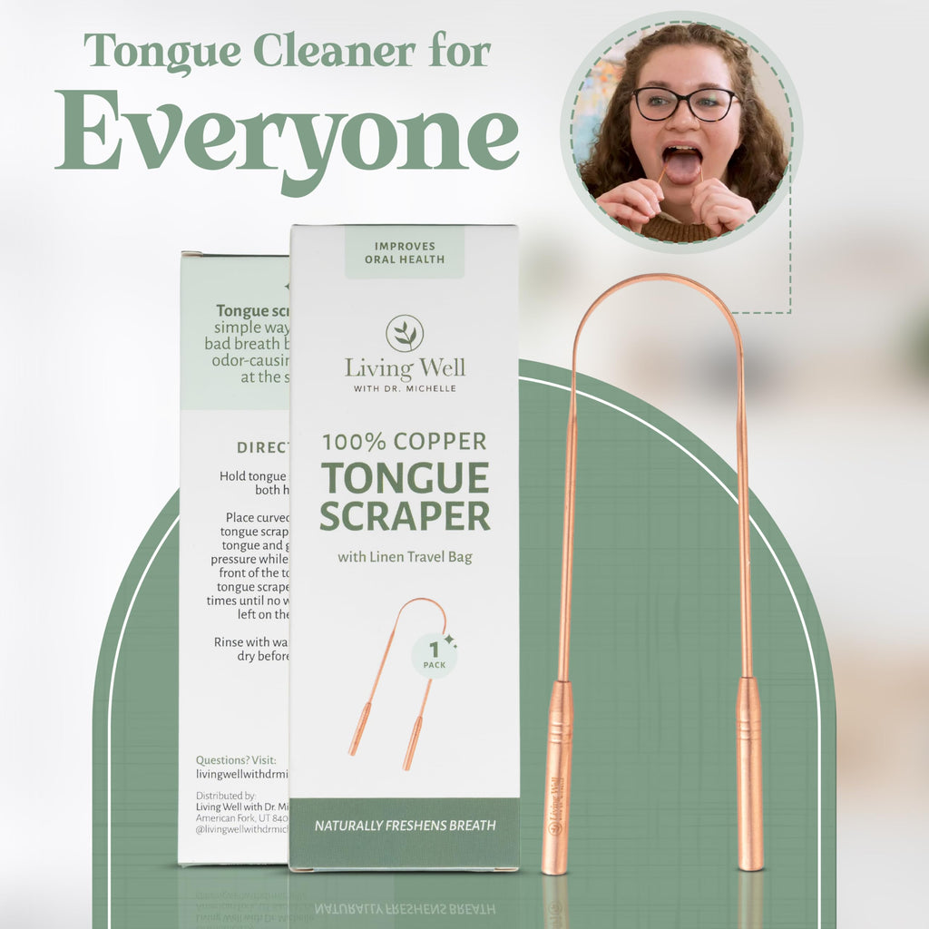 Living Well with Dr. Michelle Copper Tongue Scraper for Adults & Kids