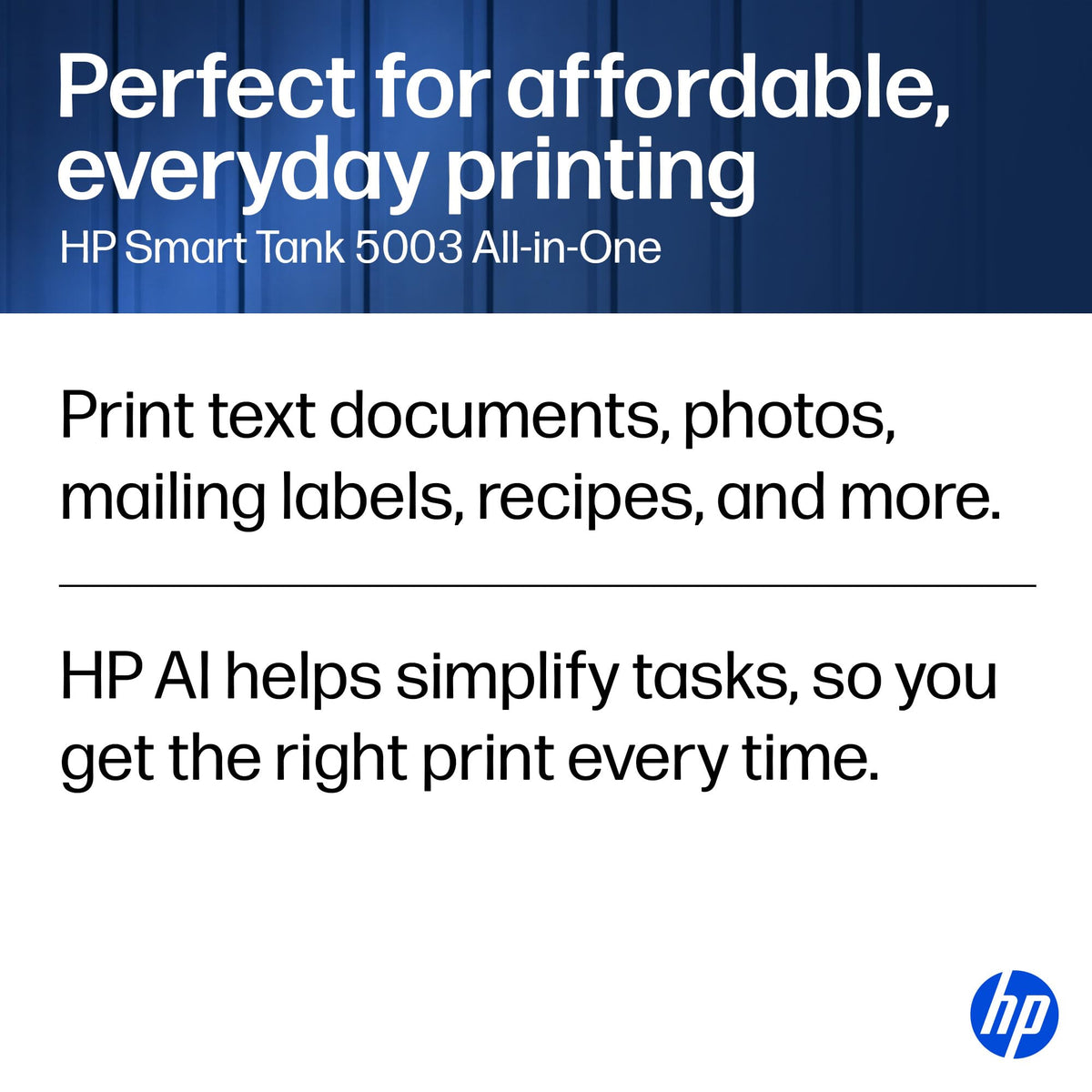 HP Smart Tank 5003 Wireless All-in-One Ink Tank Printer, Scanner, Copier with up to 3 Years of Ink Included, Best-for-Home, Cartridge-Free Refillable, AI-Capable (9B2D3A)