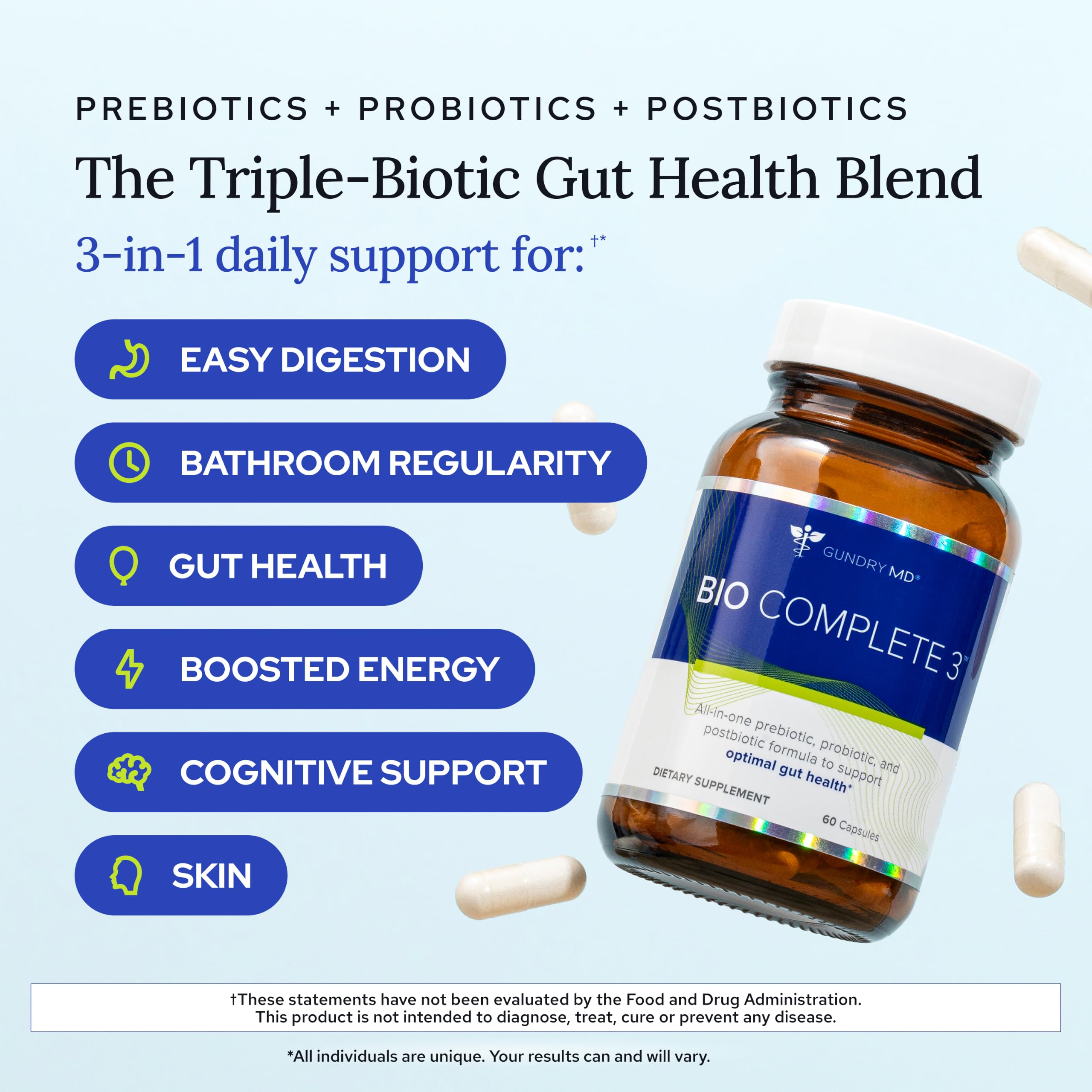 Gundry MD Bio Complete 3, 3-in-1 Probiotics, Pre & Postbiotics, 30 Servings | Certified Gluten Free, Certified Vegetarian, Supports Better Digestion, Bowel Movements & Energy, Keto Friendly, Sugar Free