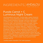 Buy now Andalou Naturals Purple Carrot + Vitamin C Luminous Skin Night Cream - Hydrating Face Moisturizer - With Fruit Stem Cell Complex for Radiant Skin - 1.7 fl oz at indiglob india