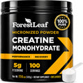 ForestLeaf Micronized Creatine Monohydrate Powder - Maximize Muscle Growth & Strength - Unflavored Creatine for Women and Men - 5G Per Serving - 100 Servings