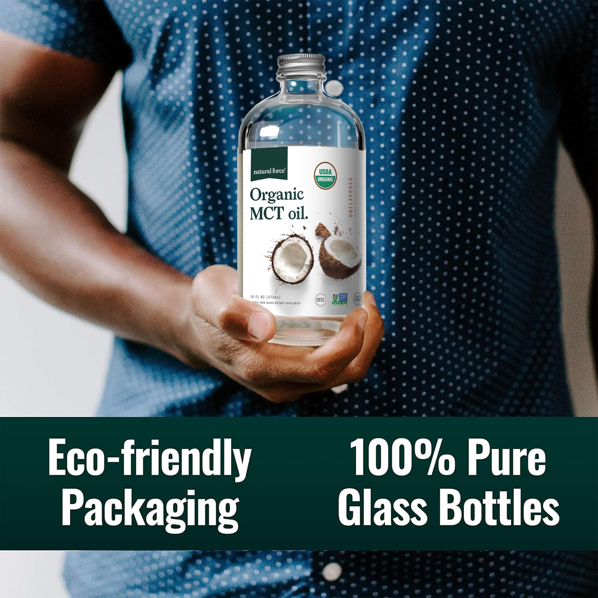 Natural Force Organic MCT Oil – Pure Glass Bottle – Made from 100% Virgin Coconut Oil + Certified Keto, Paleo, Kosher, Vegan & Non-GMO – Lab Tested for Quality and Purity - 16 Ounce
