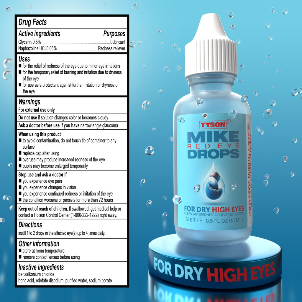 Tyson 2.0 Mike Red Eye Drops – 3-in-1 Lubricant Eye Drops for Dry, Red & Irritated Eyes – Glycerin 0.5% & Naphazoline HCl 0.03% Redness Reliever for Dry High Eyes, 0.5 fl oz Multi-Dose Bottle