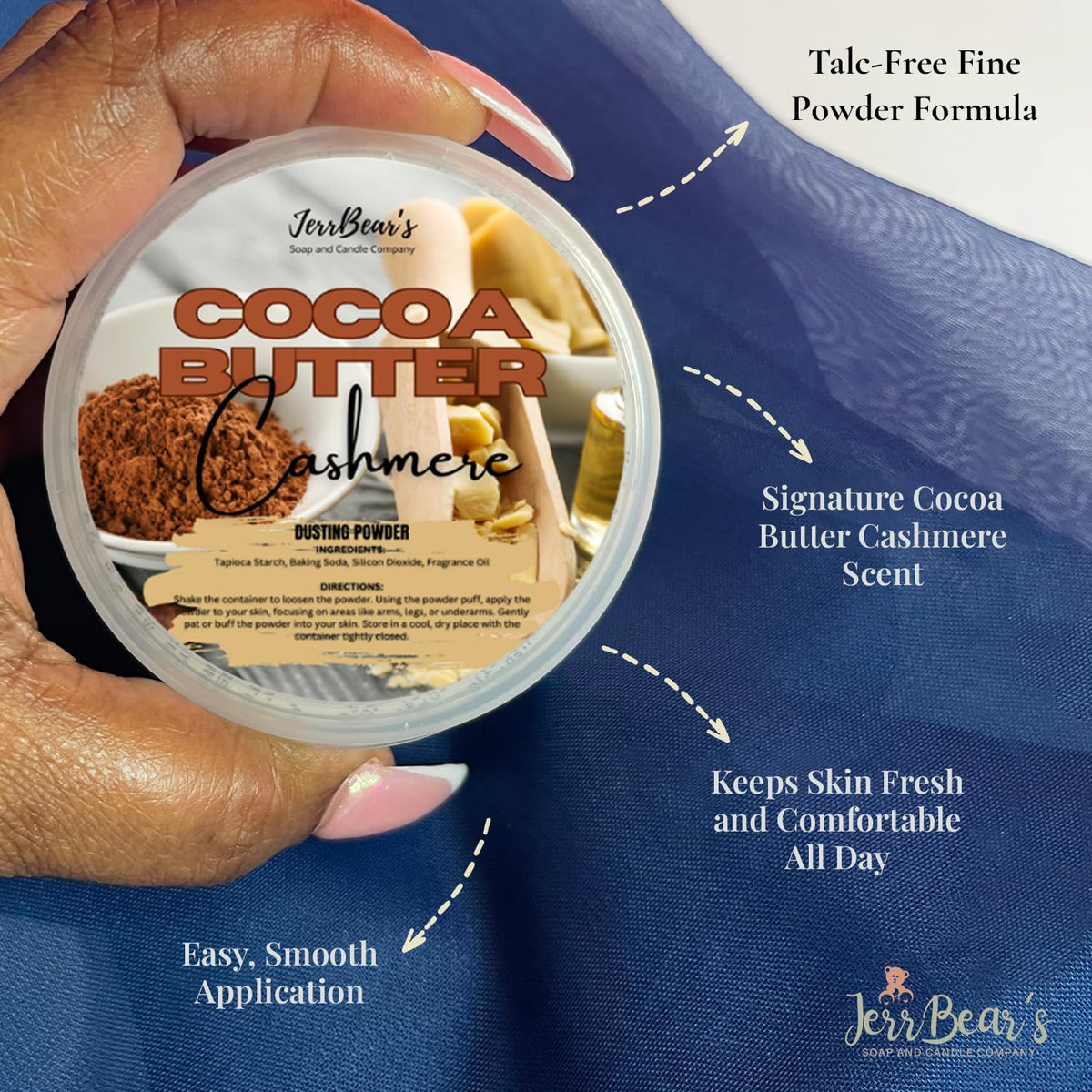 Premium domestic cocoa butter dusting powder with a fine formula for smooth application; keeps skin fresh all day.