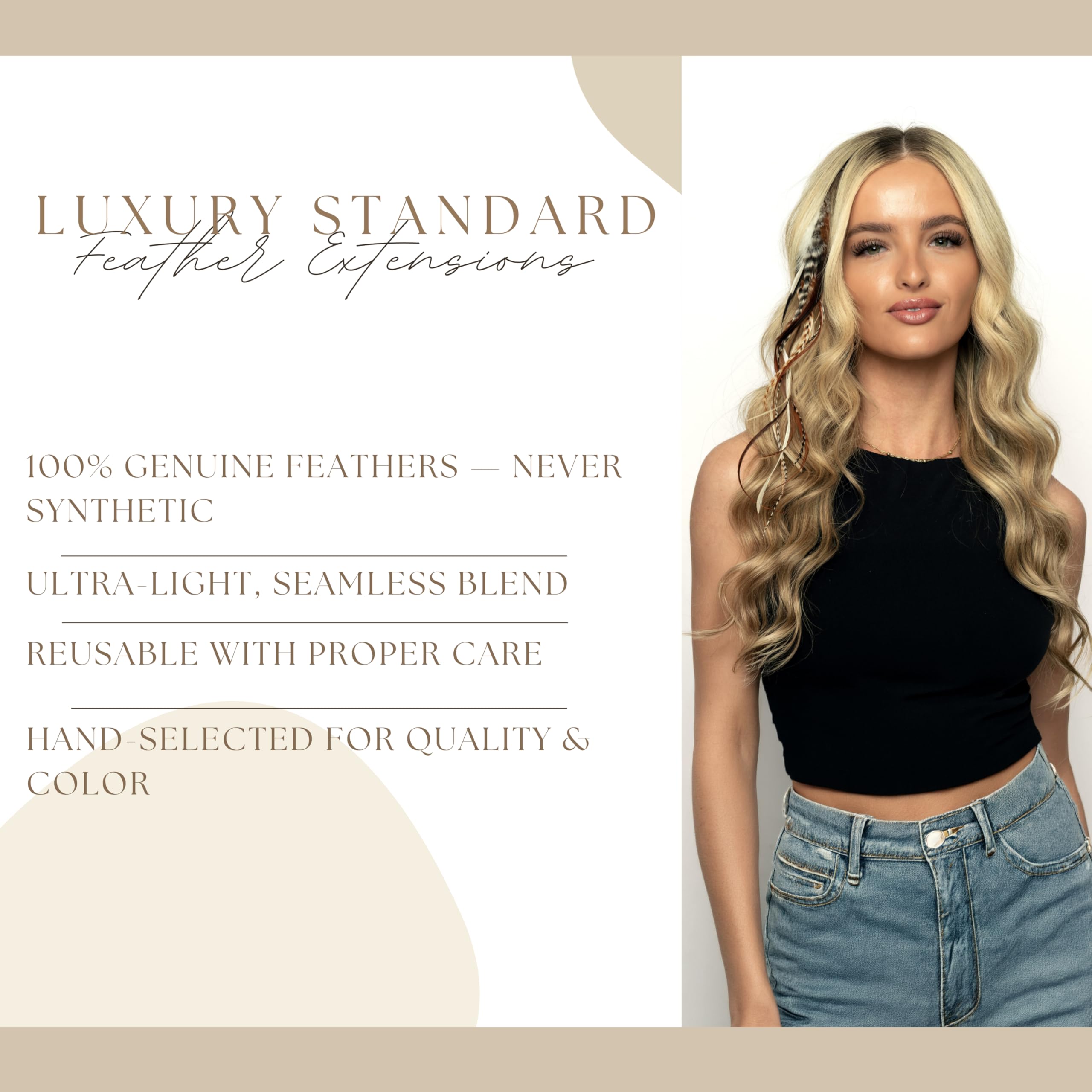 21 natural color hair extensions, 9"-14" long, made from genuine feathers. Ultra-light and reusable with proper care.