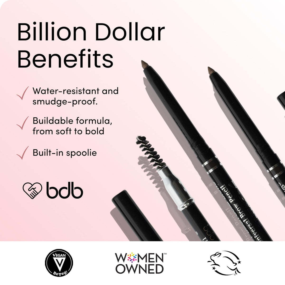 Billion Dollar Brows Universal Eyebrow Pencil displays water-resistant, smudge-proof features with a built-in spoolie for versatile styling.