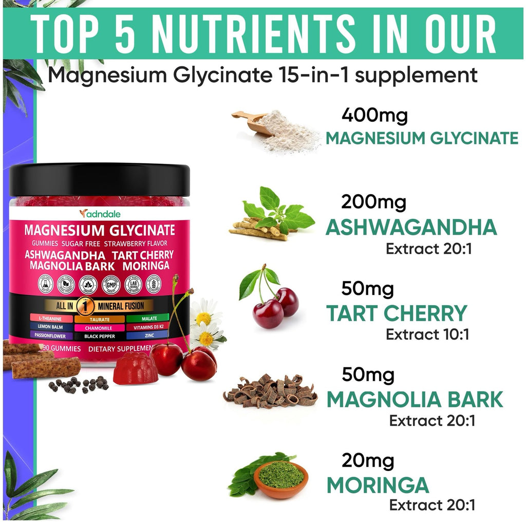 Adndale Magnesium Glycinate 400 mg Gummies with Ashwagandha, Magnesium Malate & Taurate, Tart Cherry, Magnolia Bark, Lemon Balm, Passionflower, Chamomile, L-Theanine, Zinc, Vitamin K2 & D3. 180CT