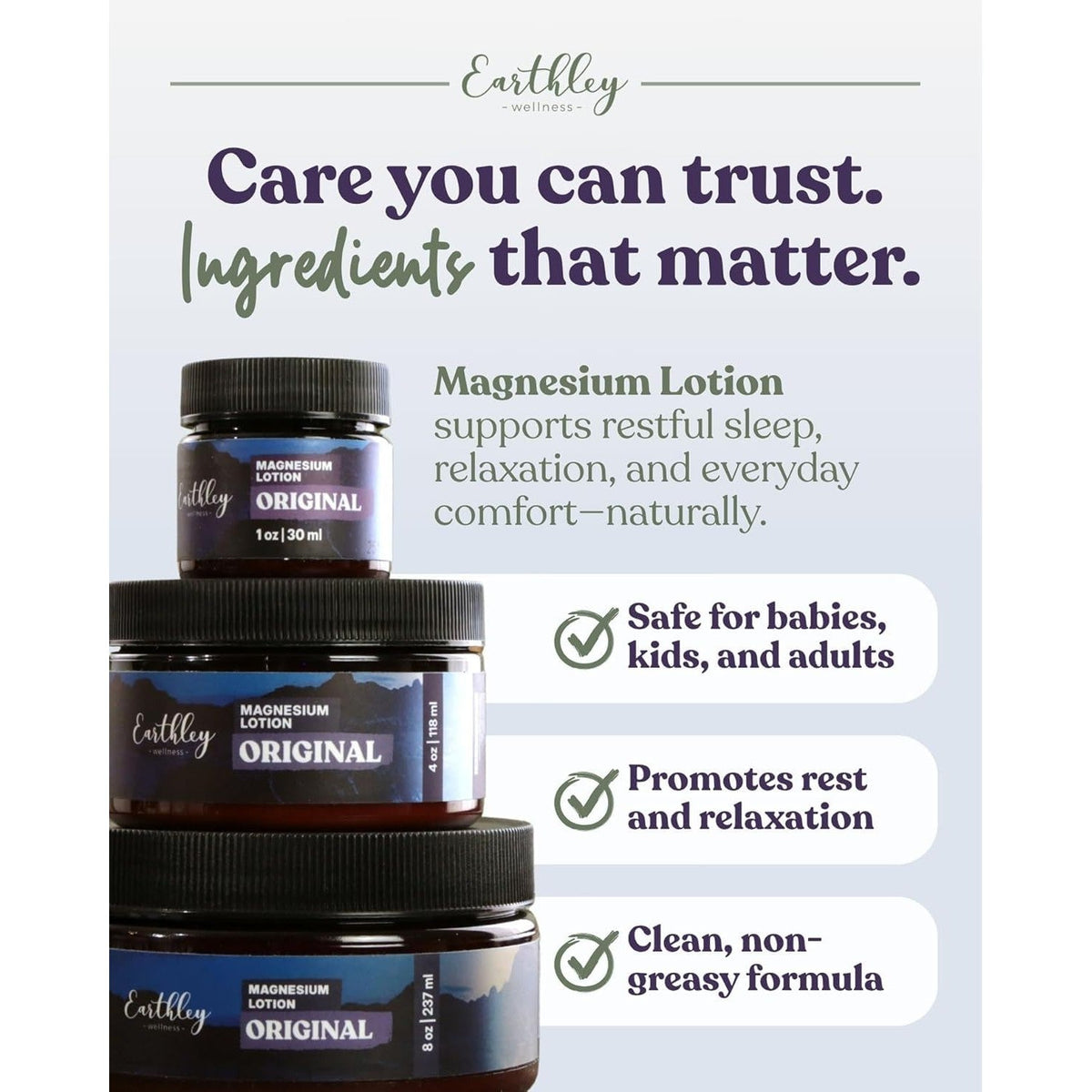 Authentic Earthley Magnesium Lotion promotes rest, relaxation, and natural comfort for all ages. Clean, non-greasy formula.