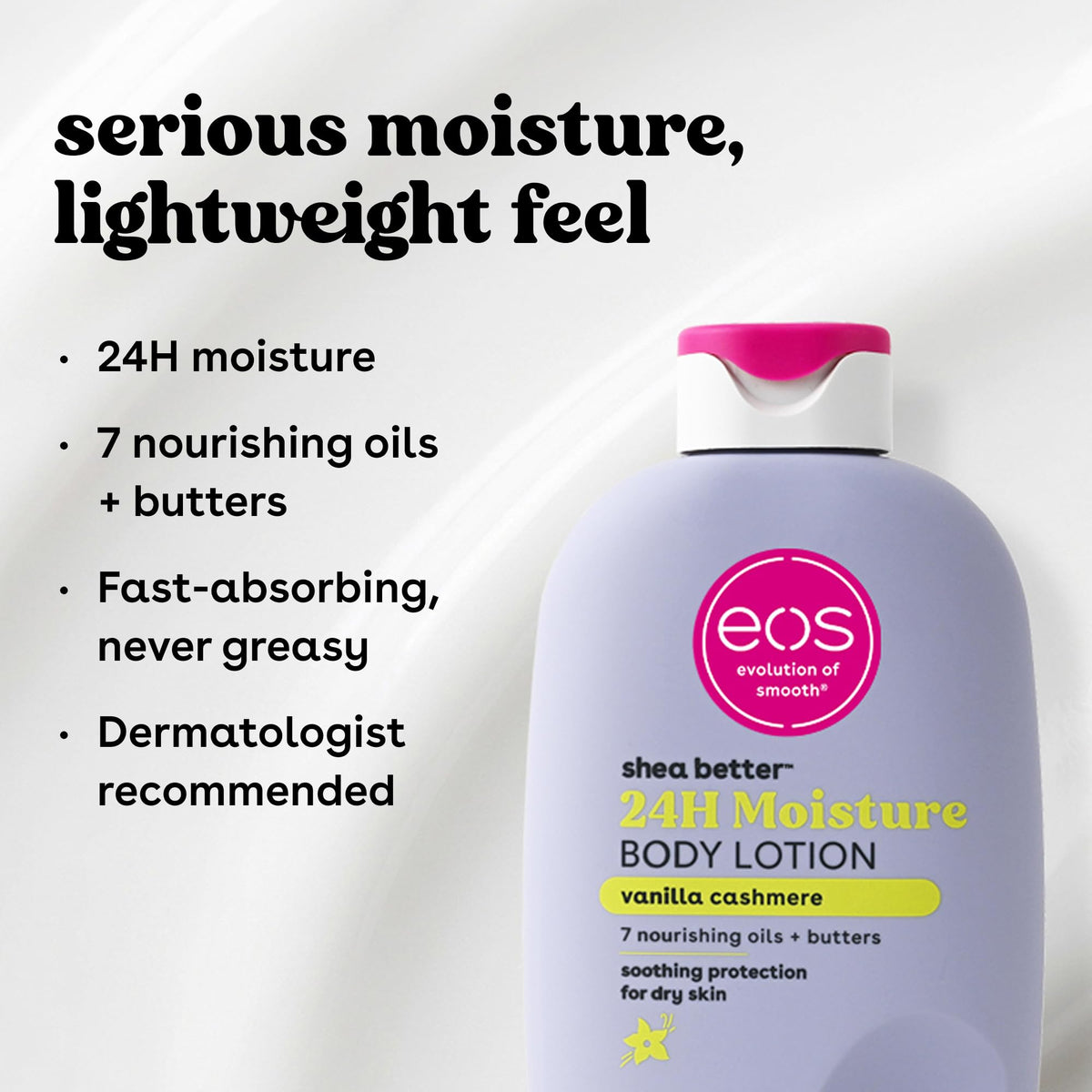 EOS Shea Better Body Lotion offers 24-hour moisture with vanilla cashmere scent, featuring 7 nourishing oils and butters.