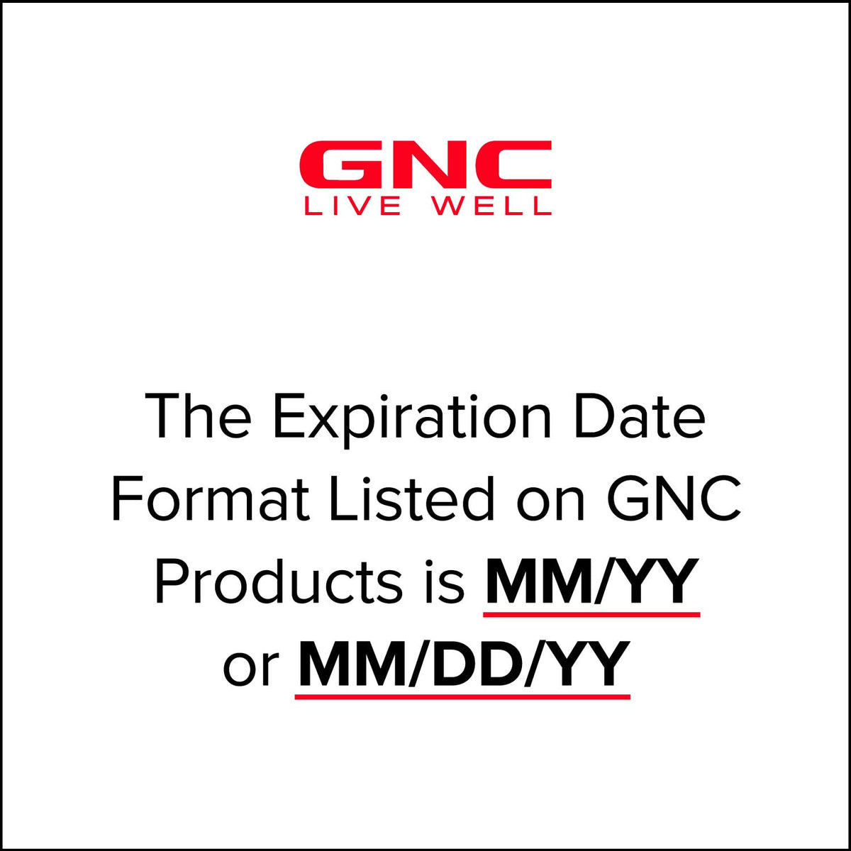 Premium imported GNC product expiration format: MM/YY or MM/DD/YY. Stay informed on freshness!
