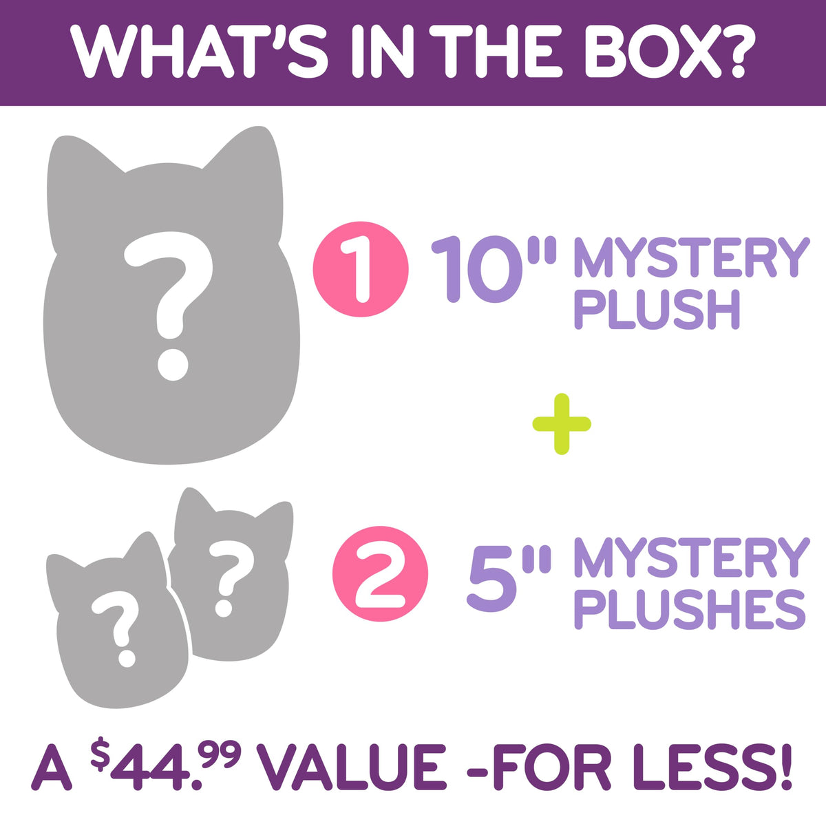 Discover the Squishmallows Mystery Value Pack featuring one 10'' plush and two 5'' plushes. A genuine $44.99 value for less!